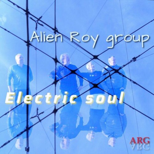 Alien Roy Group - Electric Soul (2024)