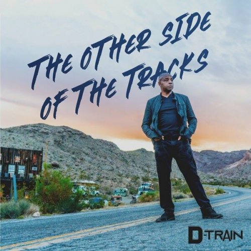 D-Train - The Other Side of The Tracks (2024)