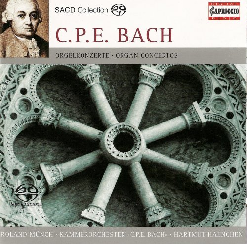 Roland Münch, Kammerorchester "CPE Bach", Hartmut Haenchen - C.P.E. Bach: Organ Concertos (2007)