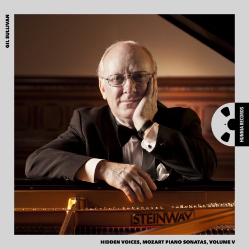 Gil Sullivan - Hidden Voices, Mozart Piano Sonatas, Volume V (2024) [Hi-Res]