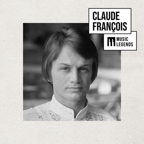 Claude François - Music Legends Claude François : Les premiers succès d'une légende (2024)