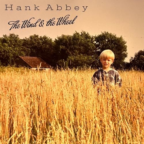 Hank Abbey - The Wind & The Wheel (2024) [Hi-Res]