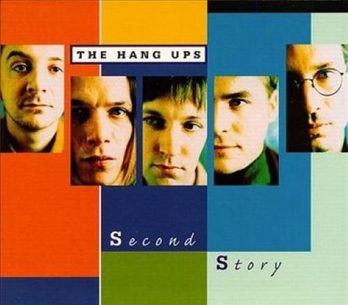 The Hang Ups - Second Story (1999)