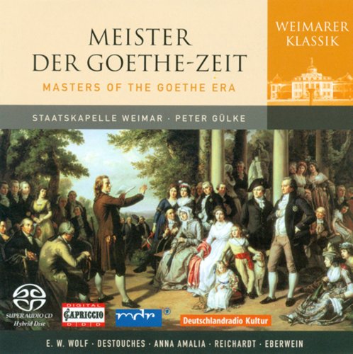 Staatskapelle Weimar, Peter Gülke - Masters of the Goethe Era (2007)