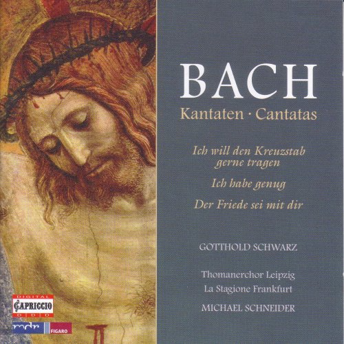 Gotthold Schwarz, Thomanerchor Leipzig, La Stagione Frankfurt, Michael Schneider - Bach: Cantatas - BWV 56, 82, 158 (2007)