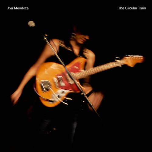 Ava Mendoza - The Circular Train (2024)