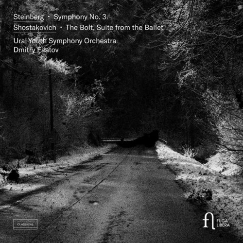 Ural Youth Symphony Orchestra, Dmitry Filatov - Steinberg: Symphony No. 3 - Shostakovich: The Bolt, Suite from the Ballet (2024) [Hi-Res]