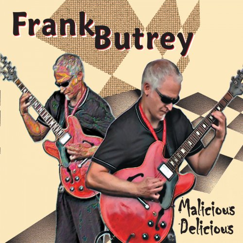 Frank Butrey - Malicious Delicious (2010)