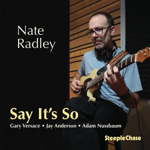 Nate Radley - Say It's So (2024)