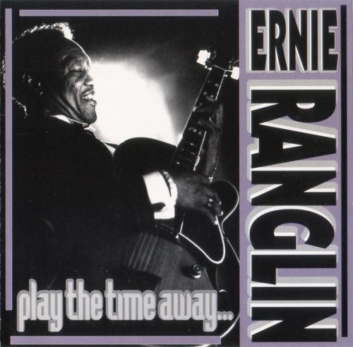 Ernie Ranglin - Play The Time Away... (1995)