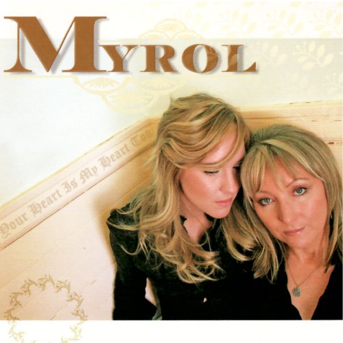 Myrol - Your Heart Is My Heart Too (2008)