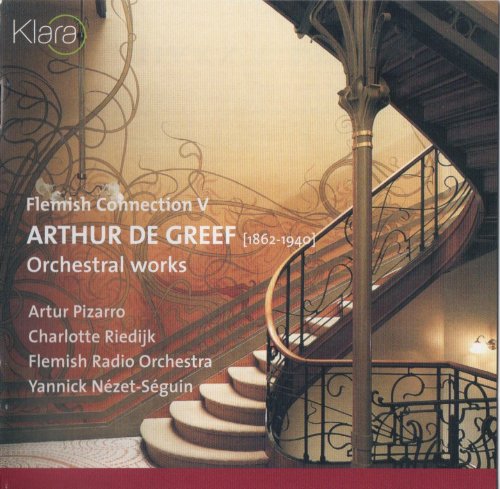 Flemish Radio Orchestra, Yannick Nézet-Séguin - Arthur de Greef: Orchestral Works (2005) CD-Rip