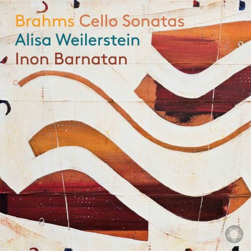 Alisa Weilerstein & Inon Barnatan - Brahms: Cello Sonatas (2024) [Hi-Res]