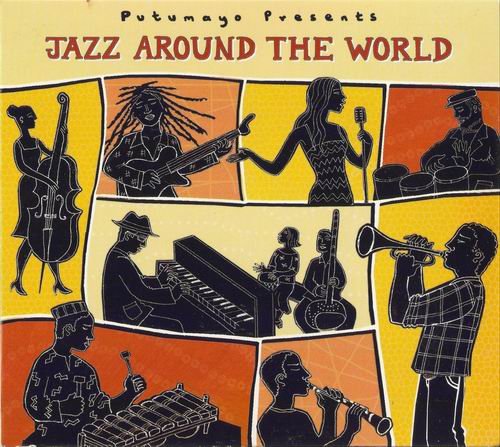 Various - Putumayo Presents: Jazz Around The World (2009)