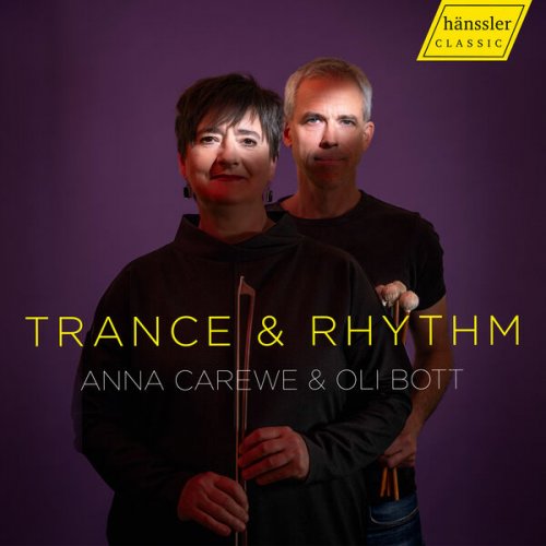 Anna Carewe and Oli Bott - Trance & Rhythm (2024) [Hi-Res]