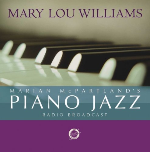 Marian McPartland, Mary Lou Williams - Marian McPartland's Piano Jazz Radio Broadcast (1995)