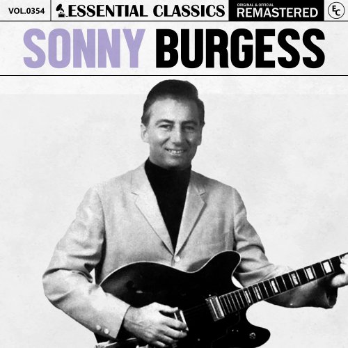 Sonny Burgess - Essential Classics, Vol. 354: Sonny Burgess (2024)