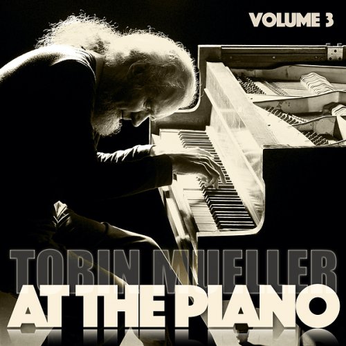 Tobin Mueller - At the Piano, Vol. 3 (2024)