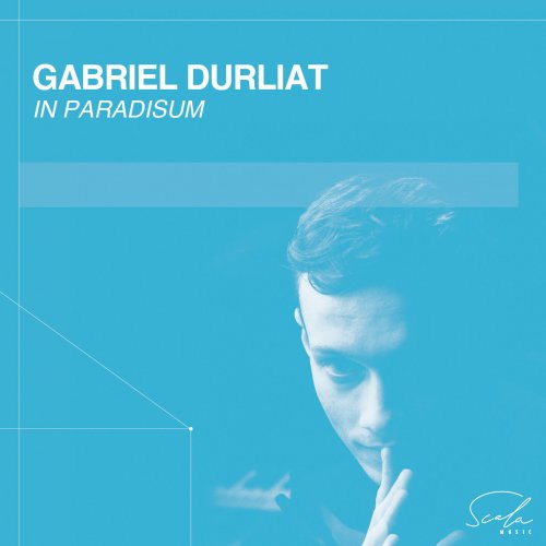 Gabriel Durliat - In Paradisum (2024)