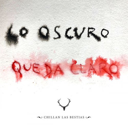 Chillan Las Bestias - Lo oscuro queda claro (2024) [Hi-Res]