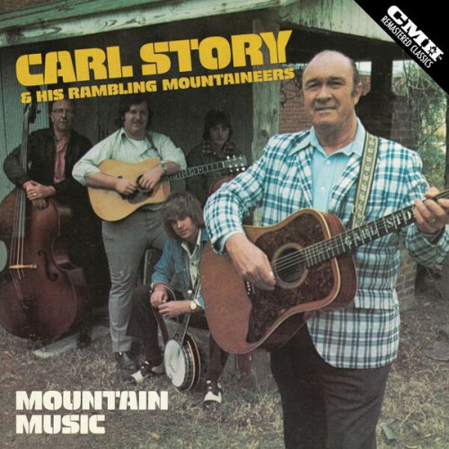 Carl Story & His Rambling Mountaineers - Mountain Music  (2024 Remaster) (2024) [Hi-Res]