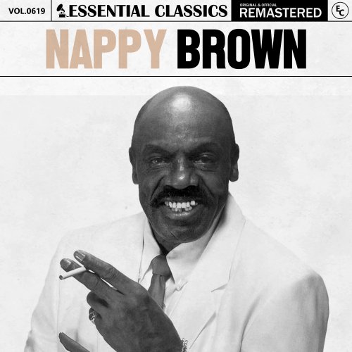 Nappy Brown - Essential Classics, Vol. 619: Nappy Brown (2024)