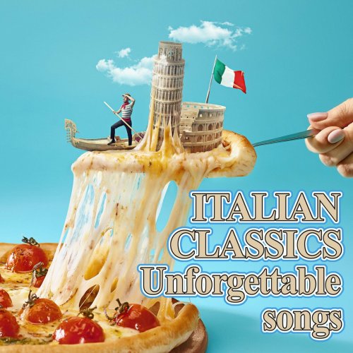 VA - Italian Classics Unforgettable Songs (2022)