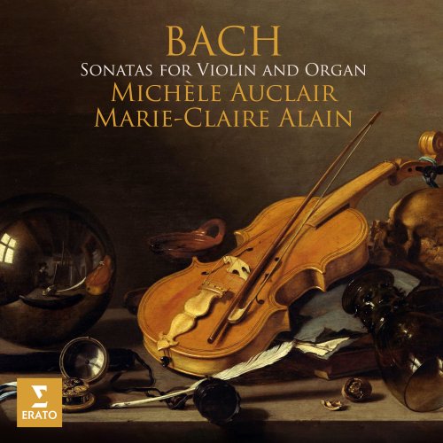 Michèle Auclair & Marie-Claire Alain - Bach: Sonatas for Violin and Organ, BWV 1014 - 1019 (2024) [Hi-Res]