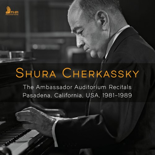 Shura Cherkassky - The Ambassador Auditorium Recitals, 1981–1989 (Remastered 2024) (Live) (2024)