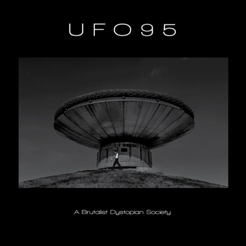 UFO95 - A Brutalist Dystopian Society (2024)