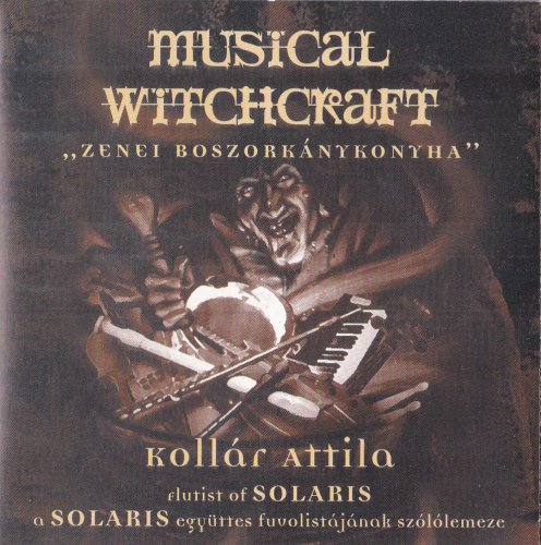 Kollar Attila - Musical Witchcraft (1998)