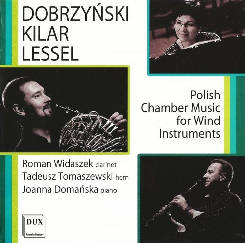 Roman Widaszek, Tadeusz Tomaszewski, Joanna Domańska - Dobrzynski, Kilar, Lessel: Polish Chamber Music for Wind Instruments (2011) CD-Rip