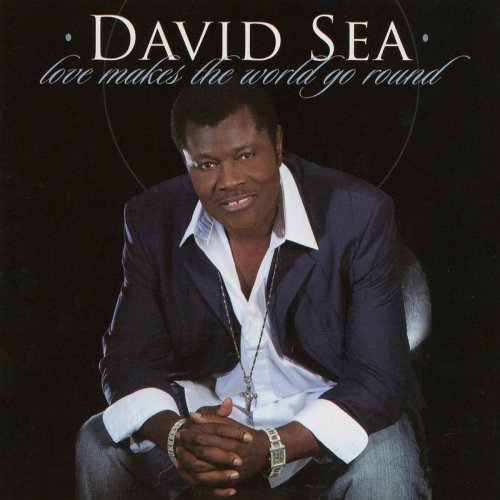 David Sea - Love Makes The World Go Round (2006)