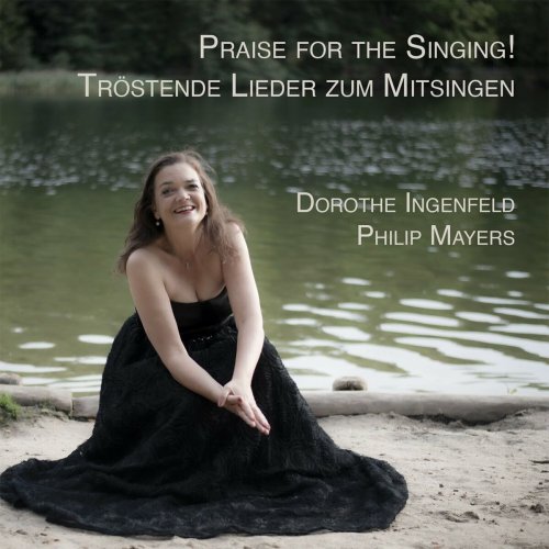 Dorothe Ingenfeld - Praise For The Singing! Tröstende Lieder zum Mitsingen (2024)