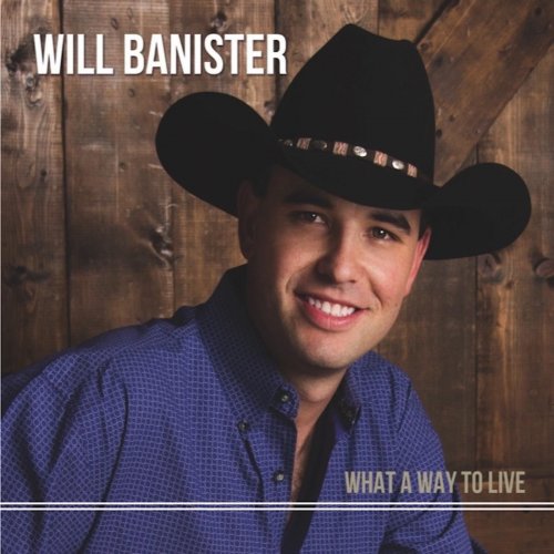 Will Banister - What a Way to Live (2016)