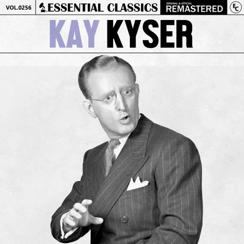 Kay Kyser - Essential Classics, Vol. 256: Kay Kyser (2024)