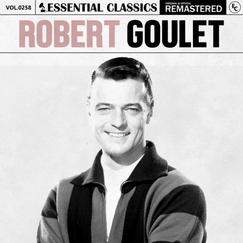 Robert Goulet - Essential Classics, Vol. 258: Robert Goulet (2024)