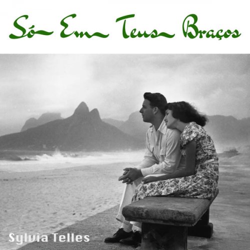 Sylvia Telles - Só Em Teus Braços - Cozy Bossa Nova For Sweater Weather (2024)