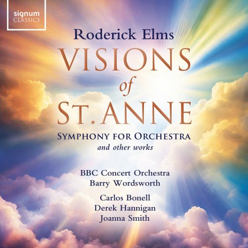 Carlos Bonell - Roderick Elms: Visions of St Anne and Other Orchestral Works (2024) Hi-Res