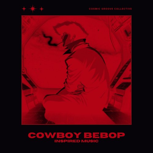 Cosmic Groove Collective - Cowboy Bebop Music (2024) [Hi-Res]