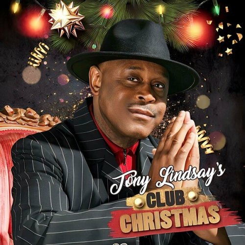 Tony Lindsay - Tony Lindsay's Club Christmas (2024)