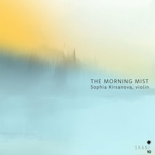 Sophia Kirsanova - The Morning Mist (2024) Hi-Res