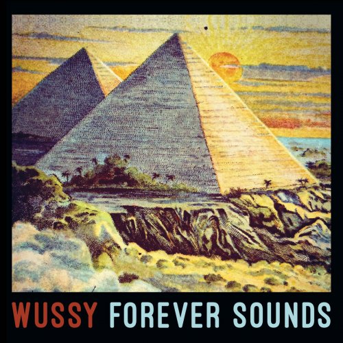 Wussy - Forever Sounds (2016)