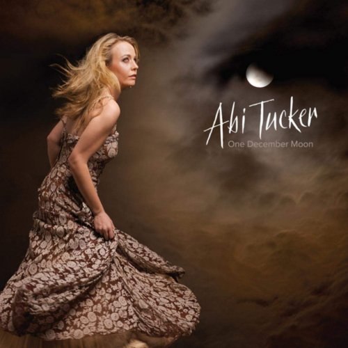 Abi Tucker - One December Moon (2008)