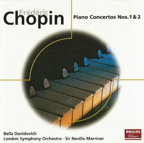 Bella Davidovich, London Symphony Orchestra, Sir Neville Marriner - Chopin: Piano Concertos Nos. 1 & 2 (2005) CD-Rip