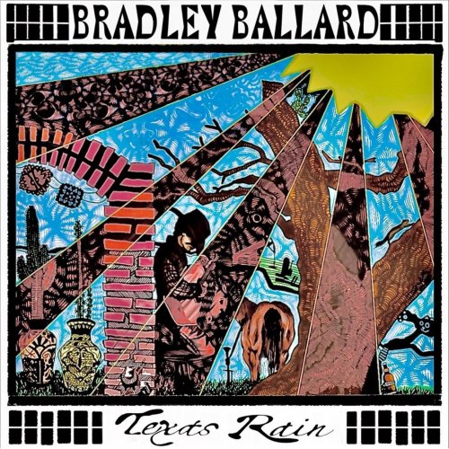 Bradley Ballard - Texas Rain (2024)