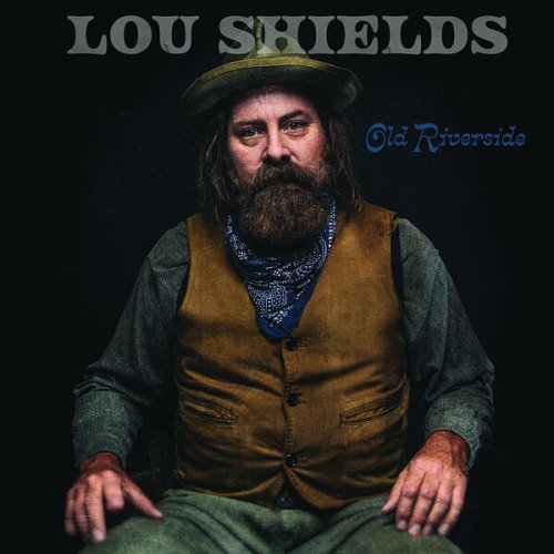 Lou Shields - Old Riverside (2024) [Hi-Res]