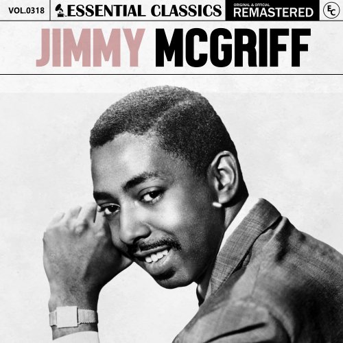 Jimmy McGriff - Essential Classics, Vol. 318: Jimmy McGriff (2024)