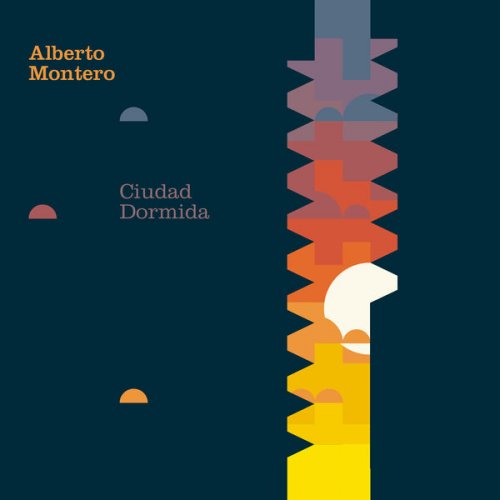 Alberto Montero - Ciudad dormida (2024) [Hi-Res]