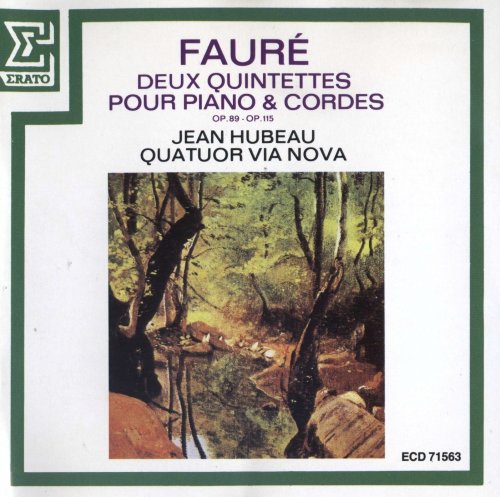 Jean Hubeau, Quatuor Via Nova - Fauré: Piano Quintets Nos. 1 & 2 (1986) CD-Rip